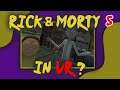 Episode 5: Virtual Rick-ality on Oculus Quest | Indian Morty Clone Plays Rick and Morty in VR