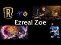 Ezreal Zoe Control - Legends of Runeterra Deck - January 16th, 2021