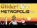 Gamer Mouse - Let's Play Glider Pro - Part 15: Metropolis