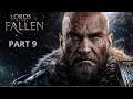 Lords Of The Fallen - Gameplay Walkthrough - Part 9 - No Commentary