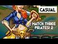 Match Three Pirates! 2 | PC Gameplay