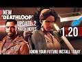 New DeathLoop 1.200 Update 2 Patch Notes 🕹 Gaming News 2021