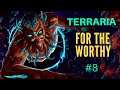 Os mecânicos #8 - Terraria Co-op | For the Worthy | Dificuldade Mestre | Mago