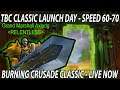 😁 TBC LAUNCH - 60-70 DUNGEON FARMING😁 !discord