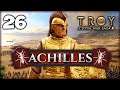 THE BLOODY DEFENCE OF GREECE! Total War Saga: Troy - Achilles Campaign #26