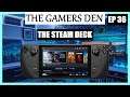 The Steam Deck | The Gamers Den EP 36 #thegamersden #devthegamer