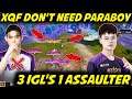 XQF Order Is Enough For Assaulting They Don't Need Paraboy | XQF Domination W/ 3 IGL'S & 1 Assaulter