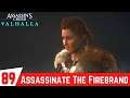 ASSASSINS CREED VALHALLA Gameplay Part 89 - Burning The Firebrand | Assassinate The Firebrand