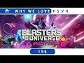 Blasters of the Universe | PSVR Review Discussion
