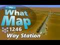 #CitiesSkylines - What Map - Map Review 1246 - Way Station
