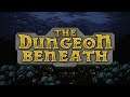 Dad on a Budget: The Dungeon Beneath Review