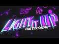 [Geometry Dash] FINAL PREVIEW Light it up! By Hollow and TNC (Extreme Demon)