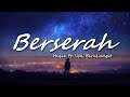 Hiqie - Berserah (feat. Upi BiruLangit) [ Lyric Video ]