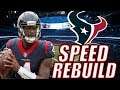 Houston Texans Speed Rebuild! - Madden 19 Rebuild