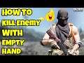 How to Kill Enemy With EMPTY HAND || Call of Duty Mobile Battle Royale…!!!