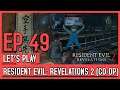Let's Play Resident Evil: Revelations 2 Co-Op (Blind) - Episode 49 // 0 days since the last incident