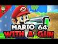 Mario 64 as an FPS - Episode 1