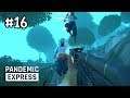 Pandemic Express Zombie Escape[Thai] #16 เมื่อแยกคนกับยุงไม่ออก