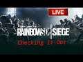 Rainbow 6 Siege - Checking It Out