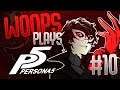Woops - Persona 5 Playthrough #10 (The Lost Vods)
