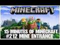 #212 Mine entrance, 15 minutes of Minecraft, PS4PRO, gameplay, playthrough