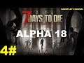 7 Days to Die - Alpha 18 - 04# - Andiamo a caccia! - [HD - ITA]