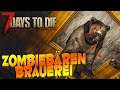 7 Days to Die - Zombiebären Brauerei! 🐻 [7d2d Alpha 18 Gameplay Deutsch #10]