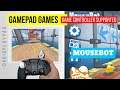 ANDROID GAMEPAD GAMES | MOUSEBOT GAMEPLAY | GAME CONTROLLER SUPPORT