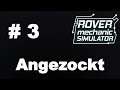 Angezockt Rover Mechanic Simulator #3