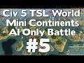 Civ 5 Mini Continents TSL World Battle #5