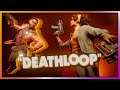 Deathloop - Time To Close The Loop! Part 1