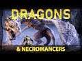 ESO Elsweyr Necromancer and DRAGONS - LEGITNESS (2019)