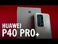 HUAWEI P40 Pro+: costa tanto ma che FOTO! La recensione