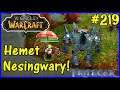 Let's Play World Of Warcraft #219: Hemet Nesingwary!