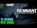 Remnant From the Ashes RTX 2080 & 9700K@4.6GHz | Max Settings 1440P