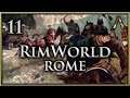 RimWorld - Roman Garrison Ep.11 - Tribal Berserkers at the Gates
