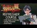 Trails of Cold Steel III Refresher - What to Remember