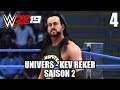 WWE 2K19 - Univers avec Kev Reker - Saison 2 - Épisode 4 : La Conquête