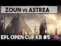 Zoun vs Astrea EPL #5 KR