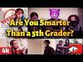 ARE YOU SMARTER THAN A 5TH GRADER?!?!? (HIGHSCHOOL EDITION🔥🤓)