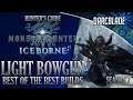 Best of the Best Light Bowgun Builds : MHW Iceborne Amazing Builds : Series 7