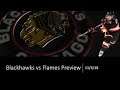 Blackhawks vs Flames Preview 11/3/18