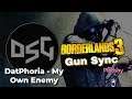 DatPhoria - My Own Enemy ~ Borderlands 3 Gun Sync