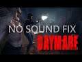Daymare 1998 how to fix sound or any audio issue for PC