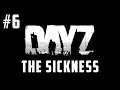 DayZ - THE SICKNESS