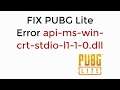 FIX PUBG Lite Error api-ms-win-crt-stdio-l1-1-0.dll [SOLVED]