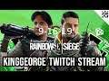 KingGeorge Rainbow Six Twitch Stream 9-16-19