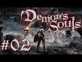 Let's Platinum Demon's Souls Remake #02 - The Boletarian Palace