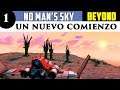 NO MAN'S SKY BEYOND gameplay español #1 UN NUEVO COMIENZO