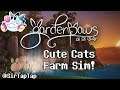 🔴 Quick Look: Garden Paws | Harvest Moon, but with Cats!